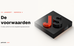 Voorwaarden in JavaScript: if, else if en switch gebruiken