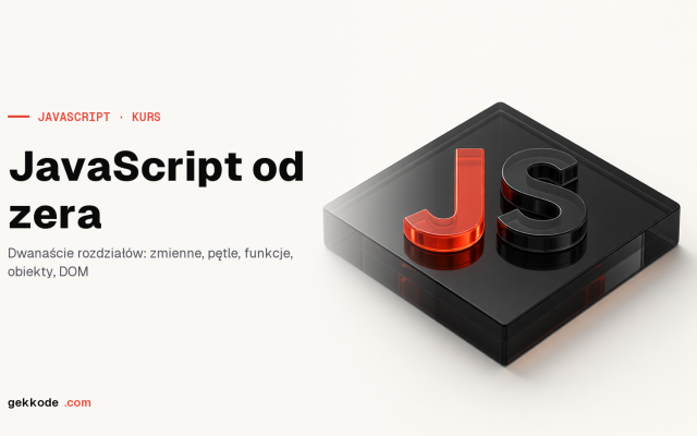 Kurs JavaScriptu dla początkujących: nauka od podstaw