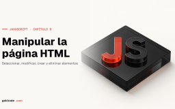 Manipular el DOM: modificar la página HTML con JavaScript