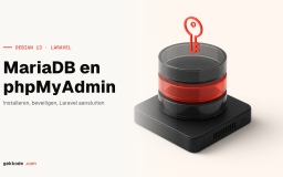 MariaDB en phpMyAdmin installeren op Debian 13 voor Laravel