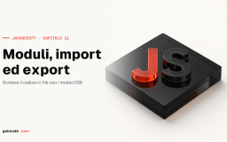 Moduli ES6 in JavaScript: come funzionano import ed export