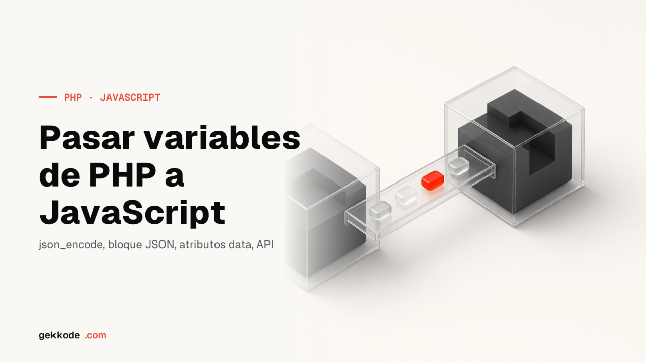 6 formas de pasar variables de PHP a JavaScript sin XSS