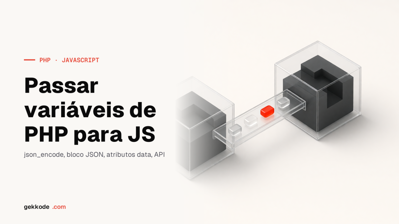 6 formas de passar variáveis de PHP para JavaScript sem XSS