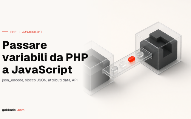 6 modi per passare variabili da PHP a JavaScript senza XSS