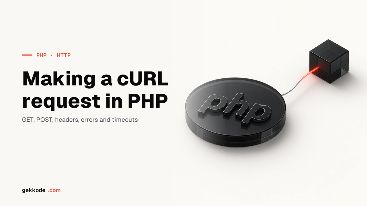 PHP cURL request: GET, POST, headers and error handling