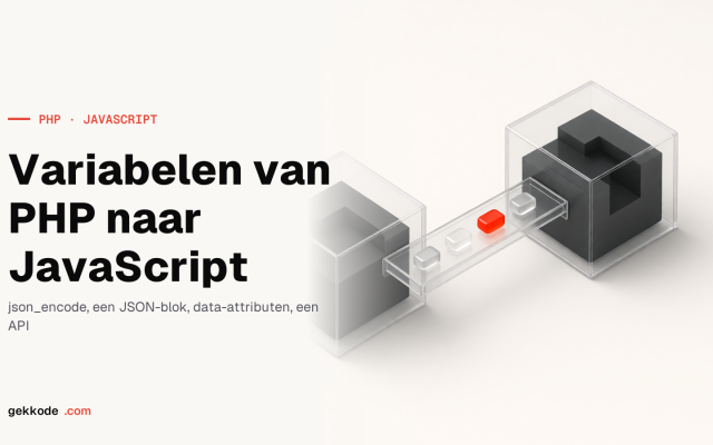PHP naar JavaScript: 6 manieren om variabelen door te geven