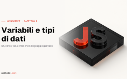 Variabili e tipi di dati in JavaScript: var, let e const