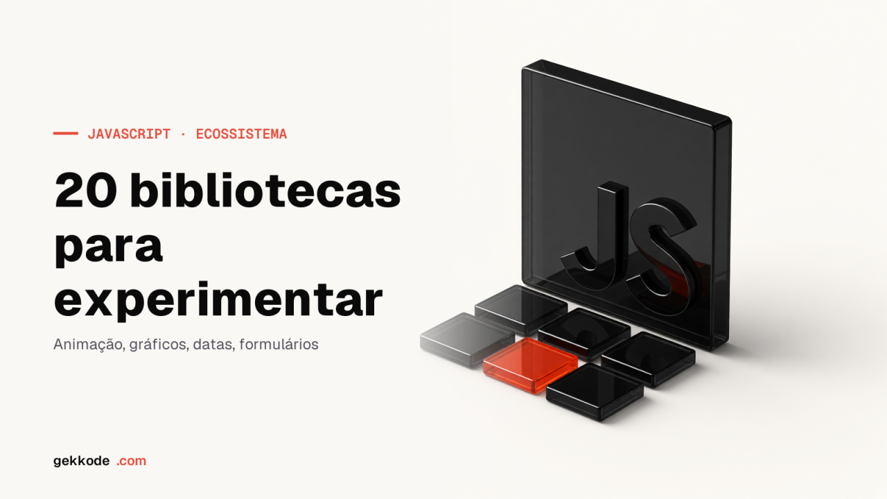 20 bibliotecas JavaScript para experimentar em 2023, por categoria