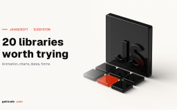 20 JavaScript libraries worth trying in 2023, by category