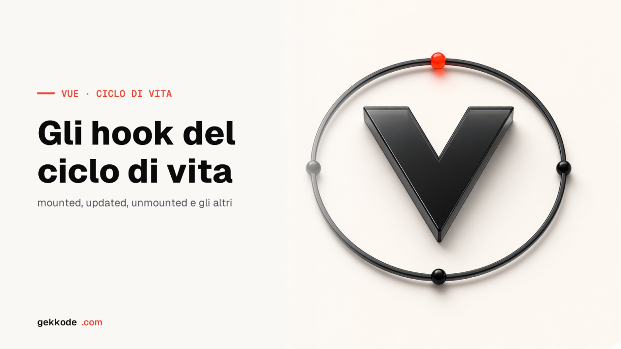 Ciclo di vita di Vue.js: la guida completa agli hook