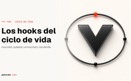 Ciclo de vida en Vue JS: guía completa de los hooks