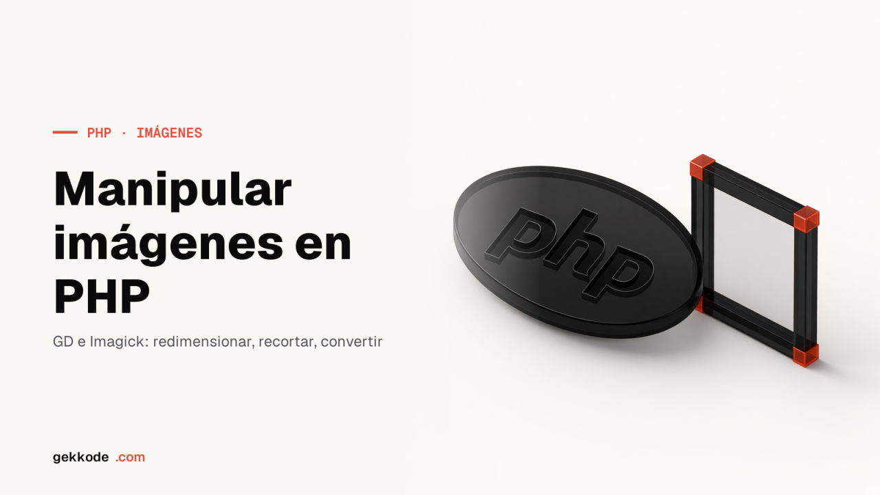 Manipular imágenes en PHP con las librerías GD e Imagick