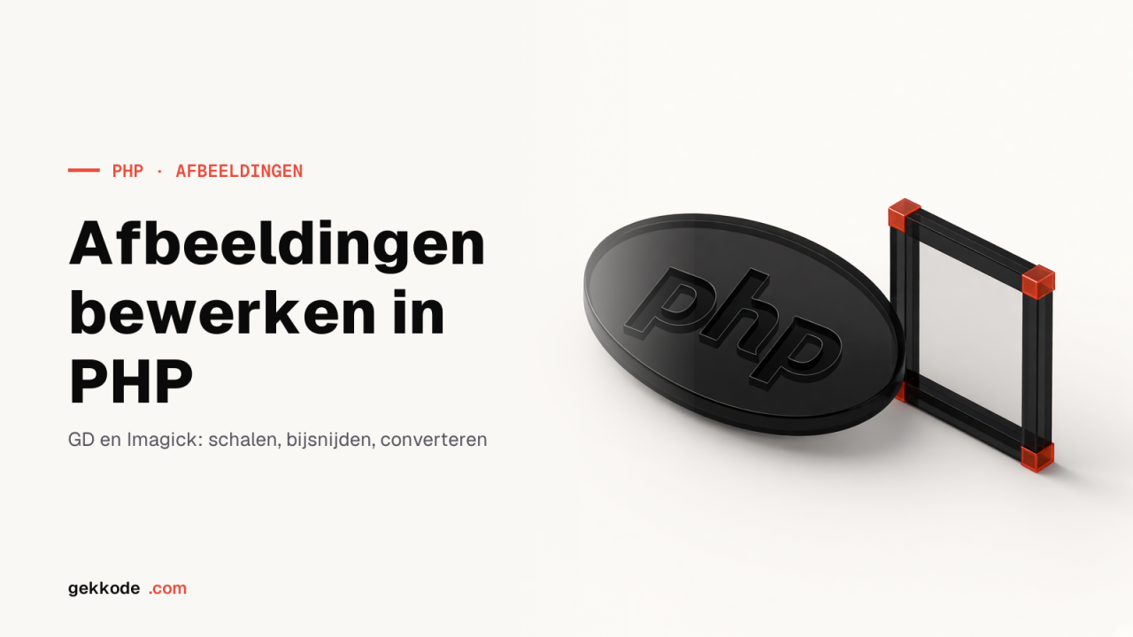 Afbeeldingen bewerken in PHP met de libraries GD en Imagick