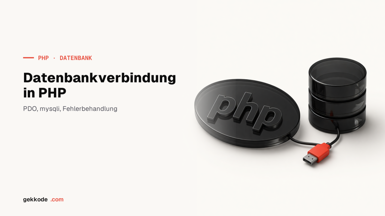 Datenbankverbindung in PHP: PDO, mysqli und Prepared Statements