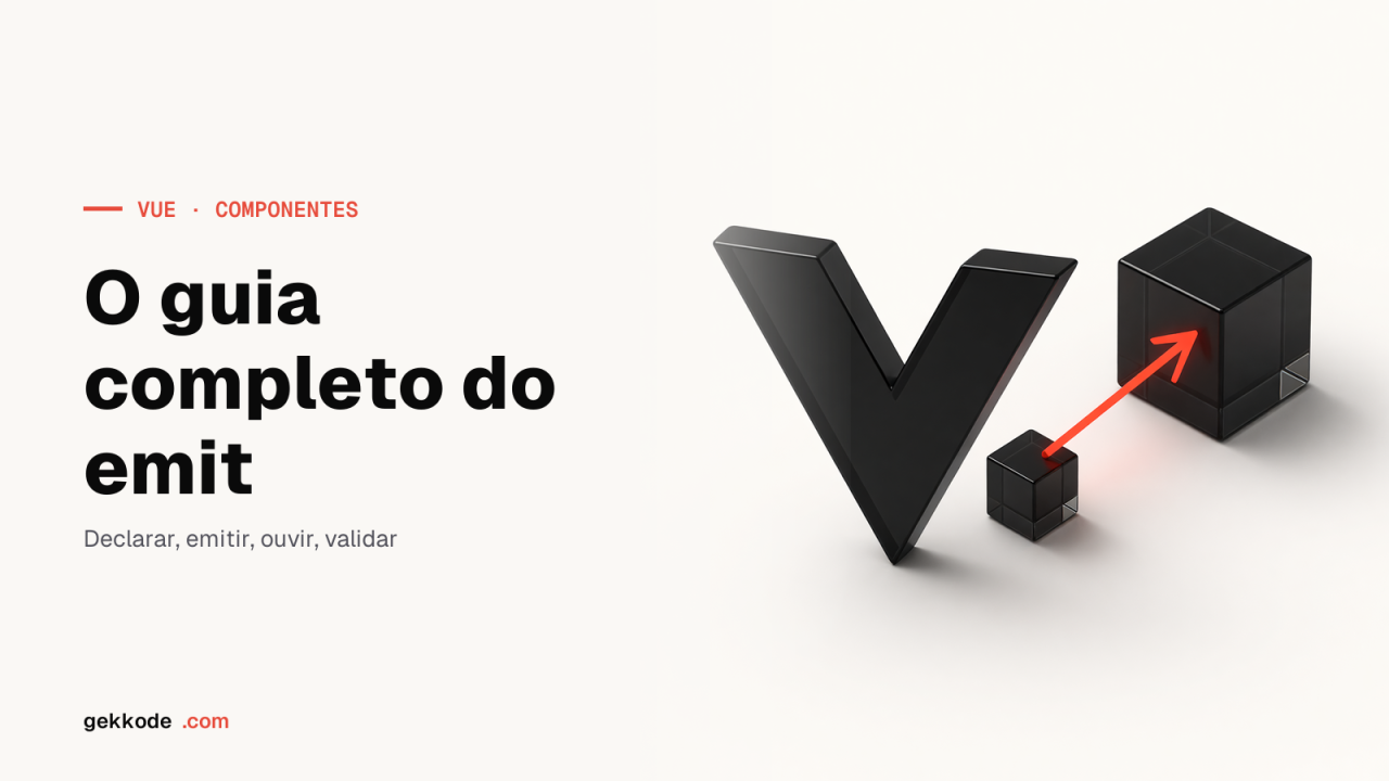 Vue js emit: o guia completo para comunicar componentes