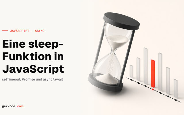 JavaScript sleep: so baust du eine Pause-Funktion selbst