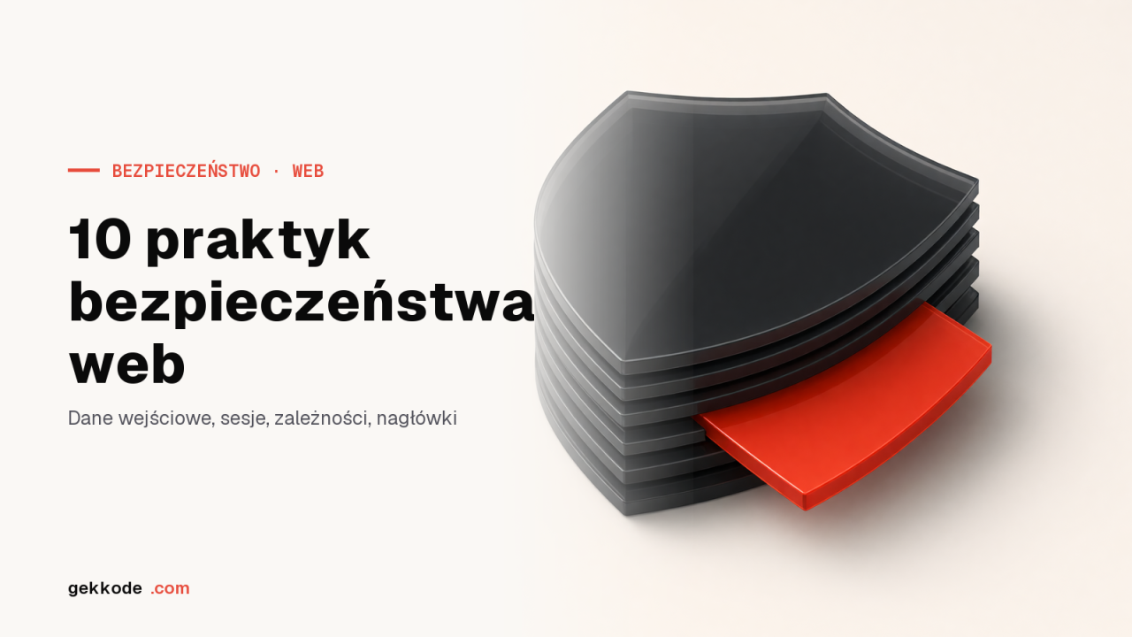Bezpieczeństwo aplikacji webowych: 10 praktyk na 2024 rok