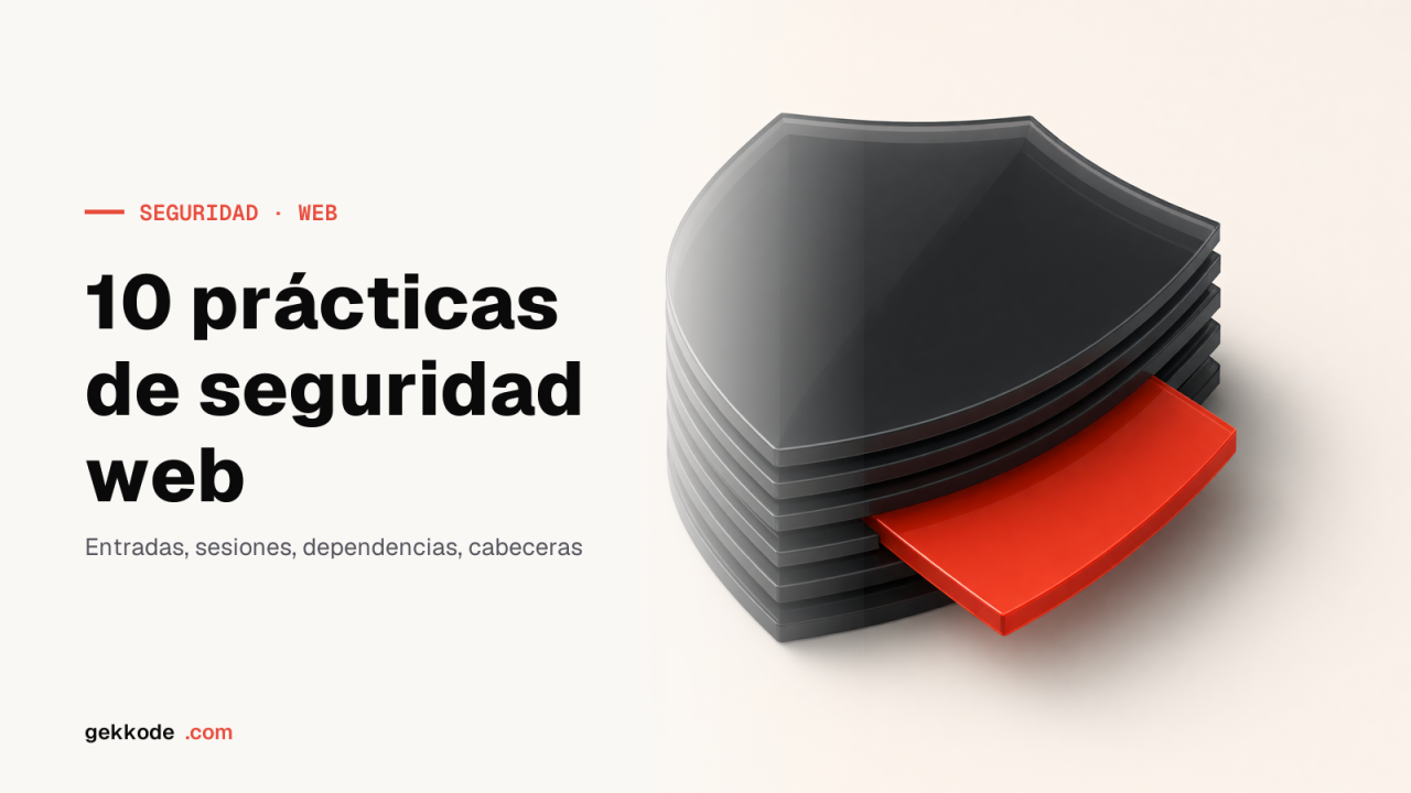 Seguridad de aplicaciones web: 10 buenas prácticas en 2024