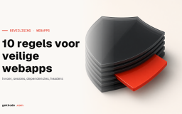 Webapplicaties beveiligen: 10 best practices voor 2024
