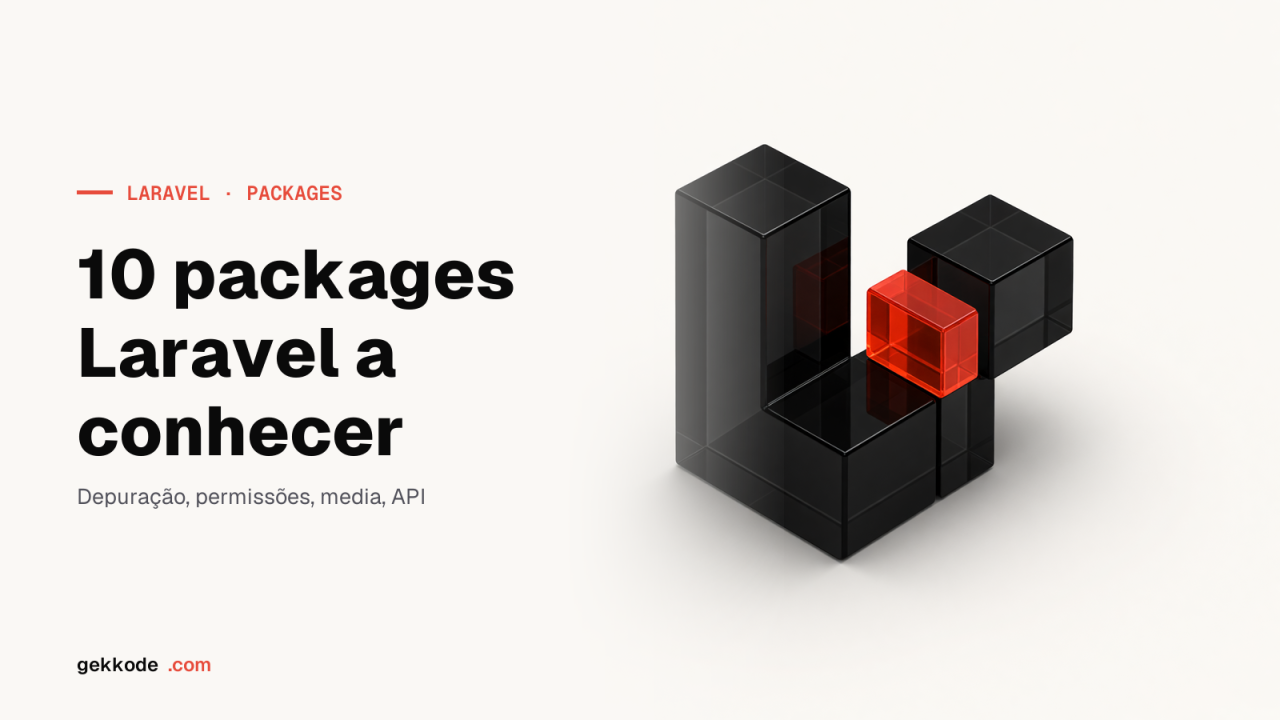 Os 10 melhores packages Laravel para criar o teu site web