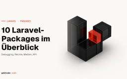 Die 10 besten Laravel-Packages für den Aufbau deiner Website