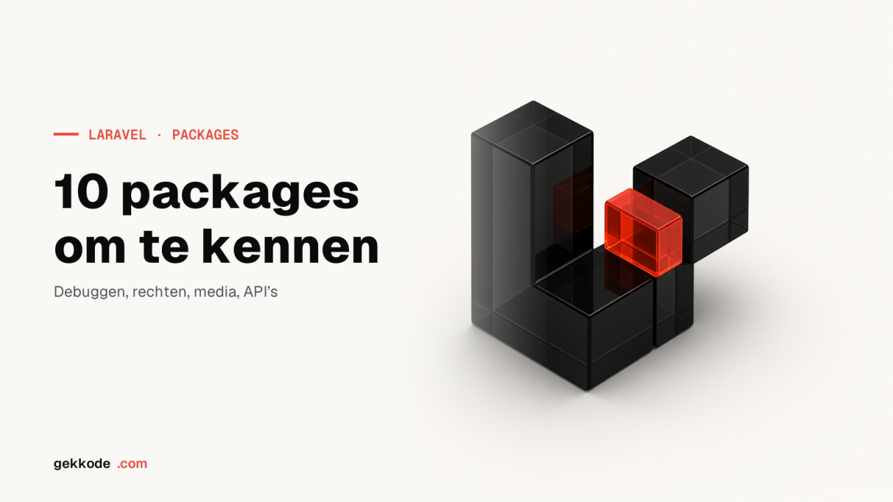De 10 beste Laravel-packages om je website mee te bouwen