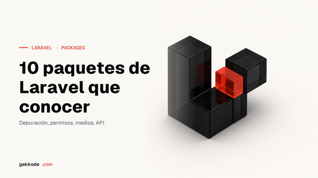 Los 10 mejores paquetes de Laravel para crear tu sitio web