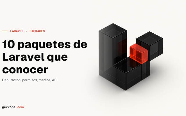 Los 10 mejores paquetes de Laravel para crear tu sitio web