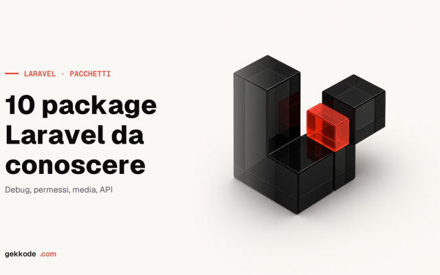 I 10 migliori package Laravel per costruire il tuo sito web