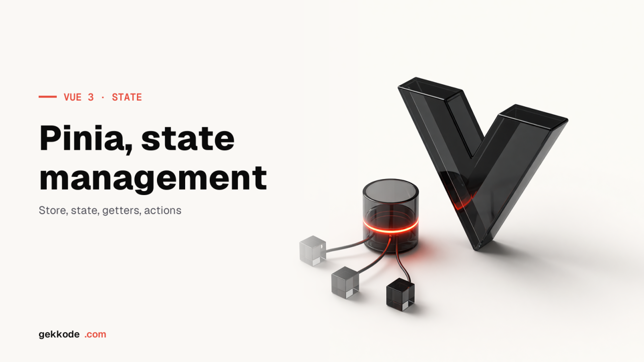 Pinia tutorial: global state management in a Vue 3 app