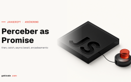 Promises em JavaScript: tutorial de then, catch e Promise.all