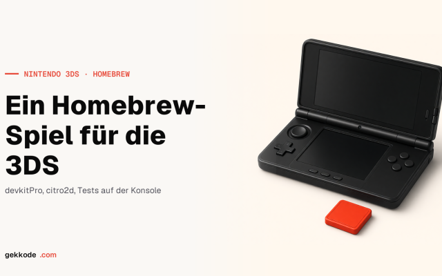 Nintendo 3DS Homebrew entwickeln: dein eigenes Spiel in C