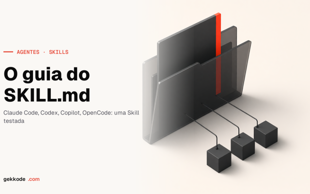 Agent Skills: o guia do SKILL.md para Claude Code e Codex