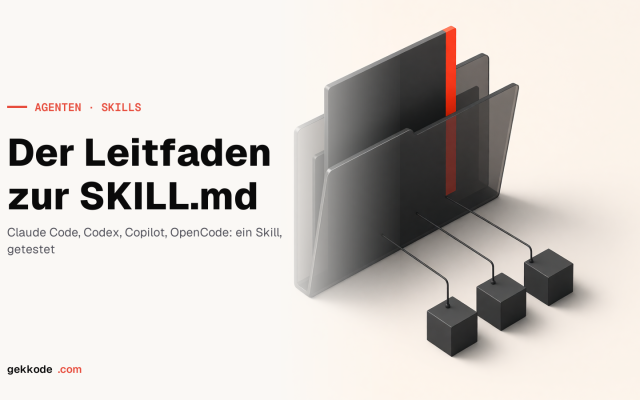 Agent Skills: der SKILL.md-Leitfaden für Claude Code und Codex