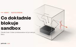 Piaskownica Claude Code i Codex: co naprawdę blokuje