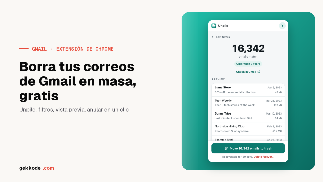Unpile: extensión gratis para borrar correos de Gmail masivamente