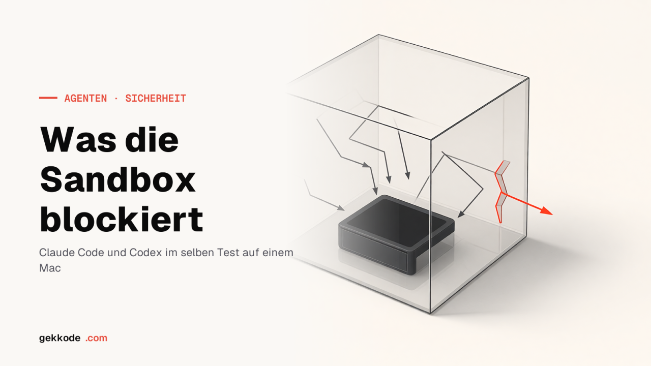 Claude Code und Codex absichern: was die Sandbox blockiert