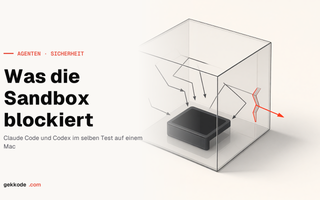 Claude Code und Codex absichern: was die Sandbox blockiert