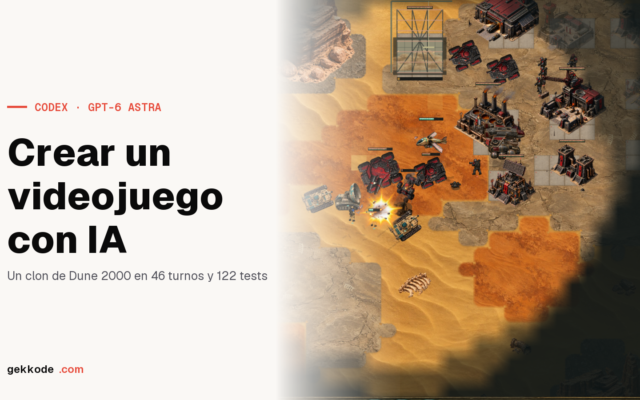 Crear un videojuego con IA: un clon de Dune 2000 hecho por Codex