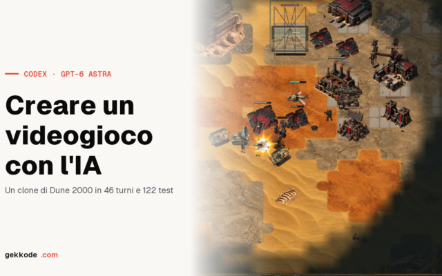 Creare un videogioco con l’IA: un clone di Dune 2000 fatto da Codex