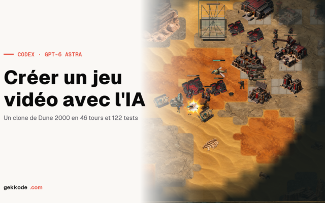 Créer un jeu vidéo avec l’IA : un clone de Dune 2000 par Codex