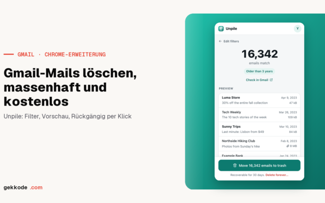 Unpile: kostenlose Erweiterung zum Massenlöschen von Gmail-Mails