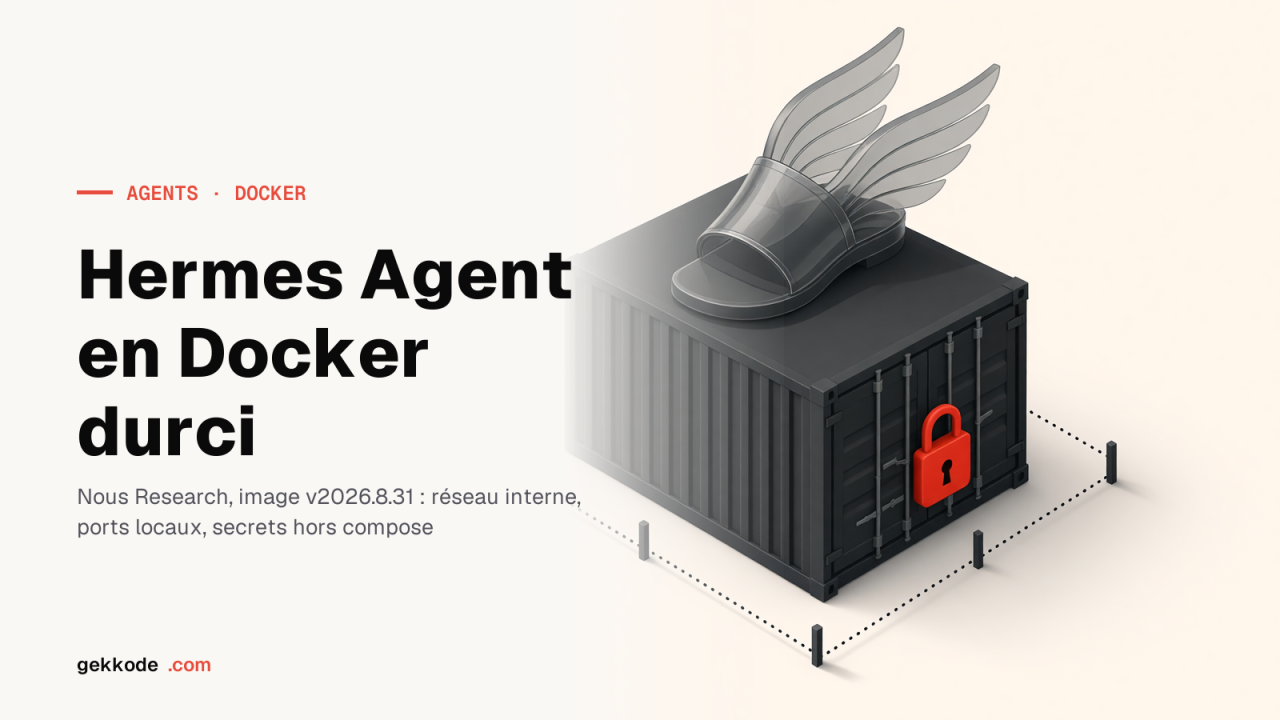 Hermes Agent sous Docker : installation et durcissement testés