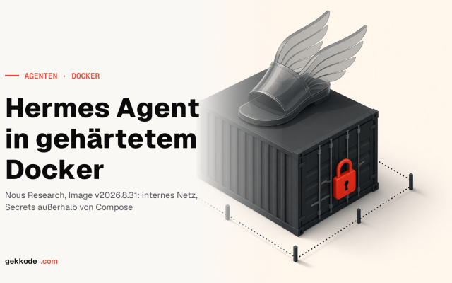Hermes Agent unter Docker: Installation und Härtung getestet