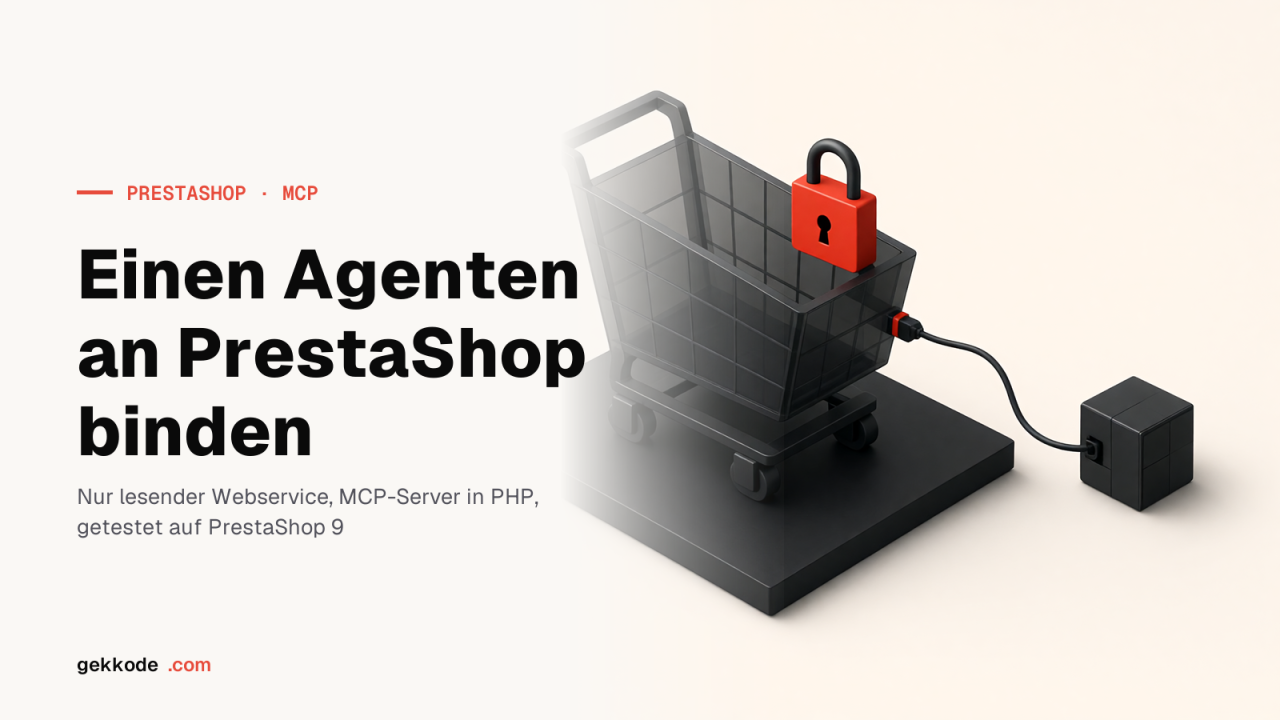 MCP für PrestaShop, ohne einem Agenten die Schlüssel zu geben
