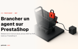 MCP pour PrestaShop : brancher un agent sans lui laisser les clés