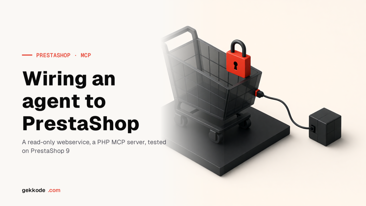 MCP for PrestaShop: connecting an agent without handing over the keys