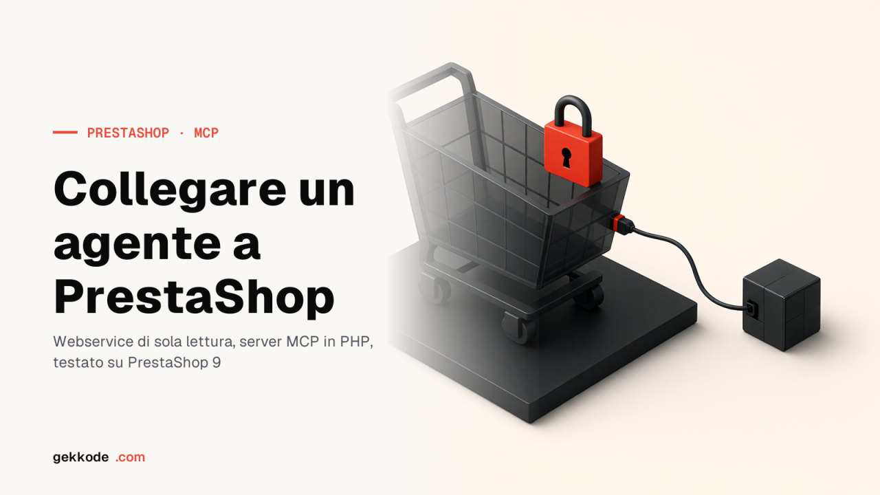 MCP per PrestaShop: collegare un agente senza dargli le chiavi