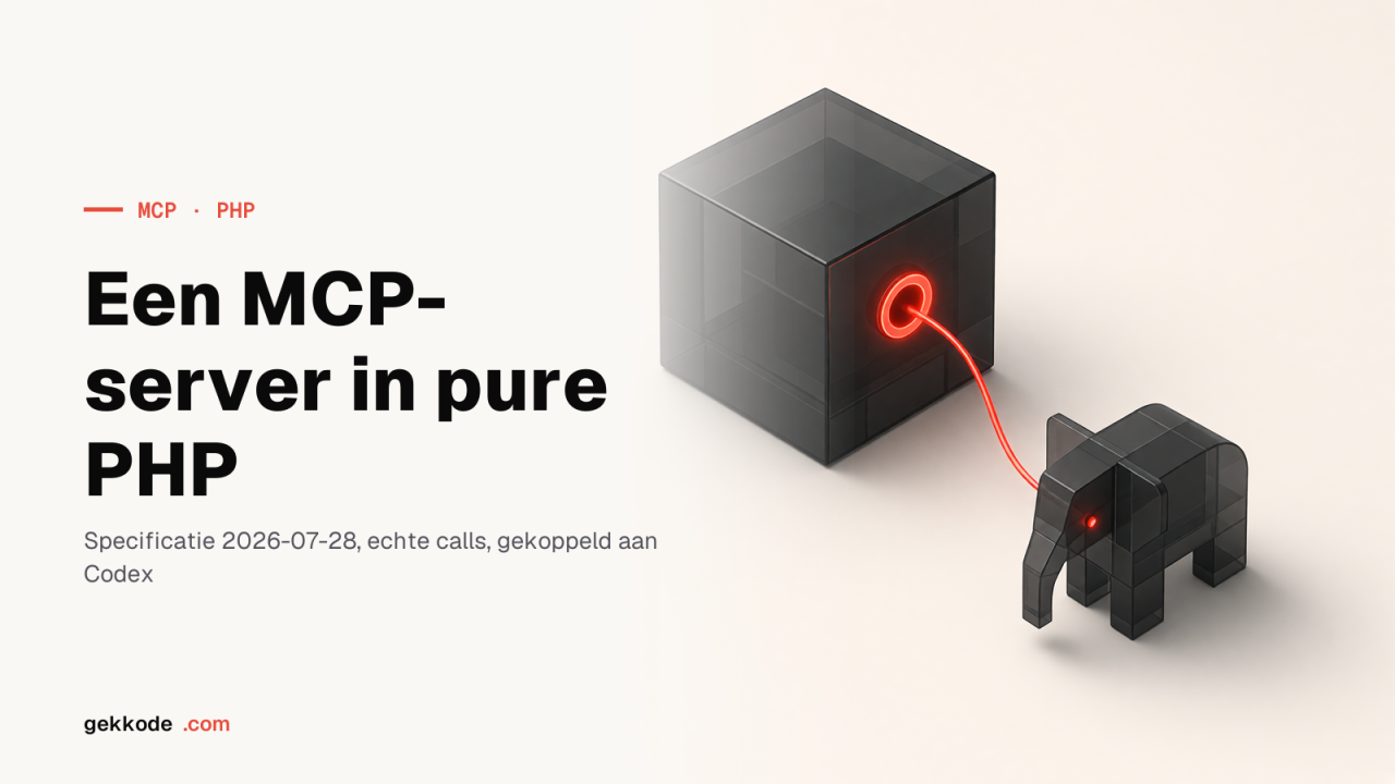 Een MCP-server in PHP bouwen zonder dependencies