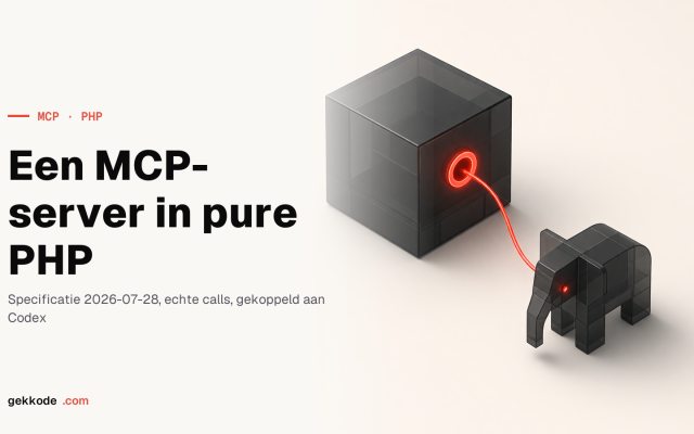 Een MCP-server in PHP bouwen zonder dependencies